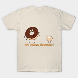 Reunite Doughnuts and Doughnut Holes! T-Shirt